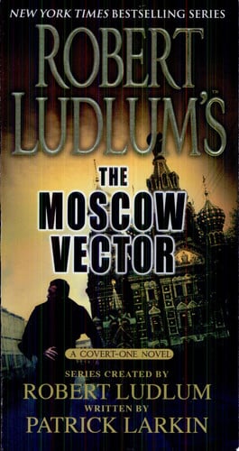 Robert Ludlum's The Moscow Vector (Premium Edition): A Covert-One Novel