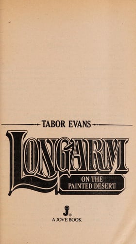 Longarm on the Painted Desert (Longarm #69)