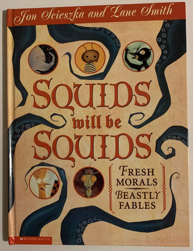 Squids Will be Squids Fresh Morals, Beastly Fables