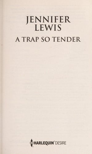 A Trap So Tender