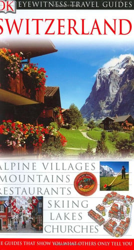Switzerland (Eyewitness Travel Guides)
