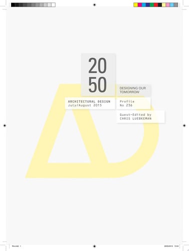 2050: Designing Our Tomorrow (Architectural Design)