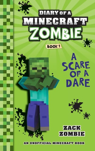 Diary of a Minecraft Zombie Book 1 A Scare of a Dare (Library Edition)