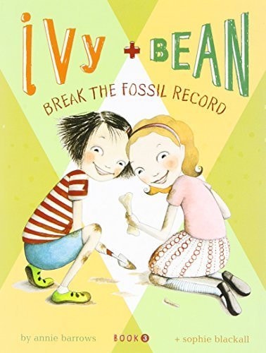 Ivy + Bean Break the Fossil Record