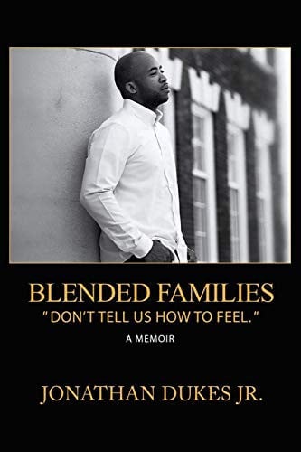 Blended Families: “Don’t Tell Us How To Feel.”