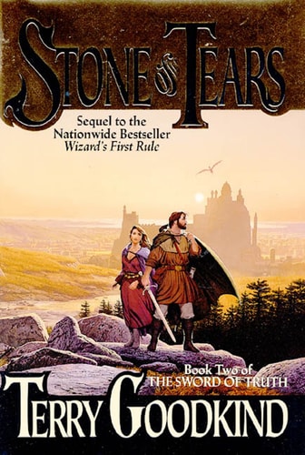 Stone of Tears A Sword of Truth Novel