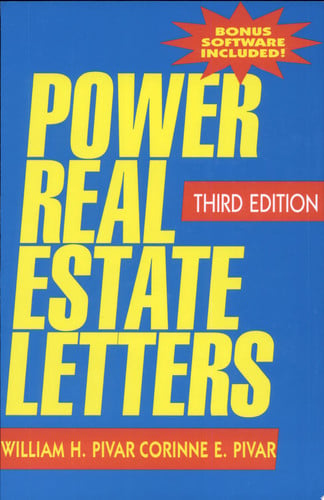 Power Real Estate Letters , Third Edition... A Professional's Resource for Success