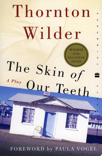 The Skin of Our Teeth A Play