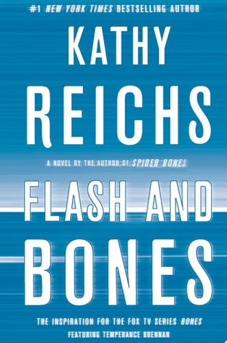 Flash and Bones A Novel