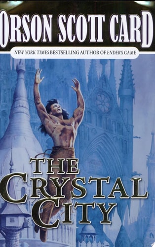 The Crystal City The Tales of Alvin Maker