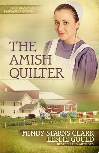 The Amish Quilter (Volume 5) (The Women of Lancaster County)