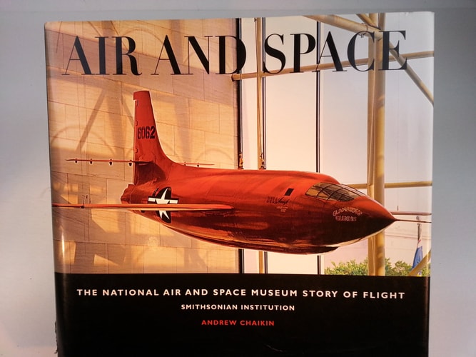 Air and Space The National Air and Space Museum Story of Flight