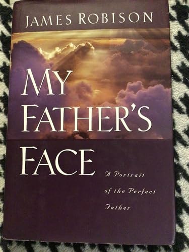 My Father's Face: Entrusting Our Lives to a God Who Loves Us