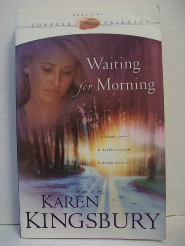 Waiting for Morning (Forever Faithful, Book 1)