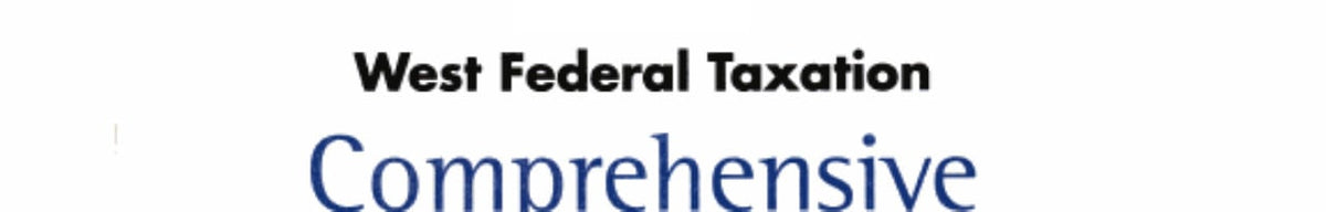 West Federal Taxation 2002: Comprehensive Volume