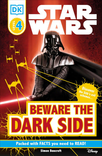 DK Readers L4: Star Wars: Beware the Dark Side Discover the Sith's Evil Schemes . . .