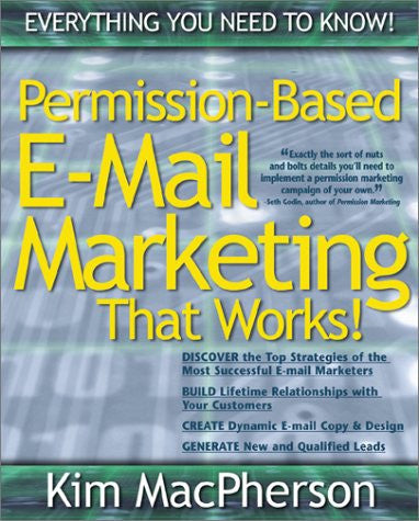 Permission Based E-mail Marketing That Works!