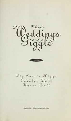 Three Weddings and a Giggle