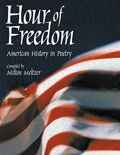 Hour of Freedom: American History in Poetry
