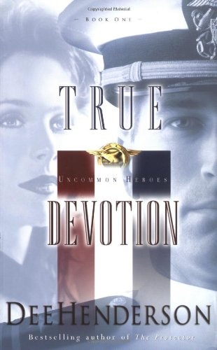 True Devotion (Uncommon Heroes, Book 1)