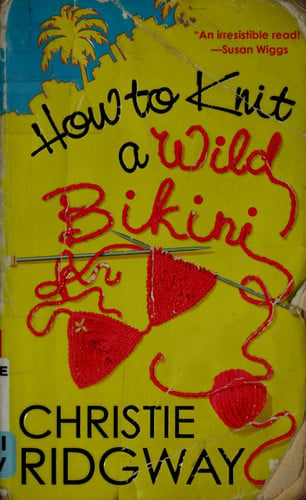 How to Knit a Wild Bikini (A Malibu and Ewe Novel)