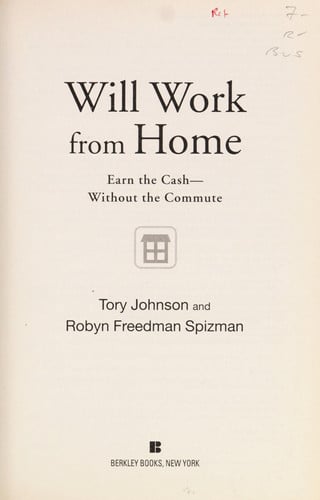 Will Work from Home: Earn the Cash--Without the Commute