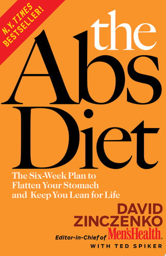 The Abs Diet: The Six-Week Plan to Flatten Your Stomach and Keep You Lean for Life