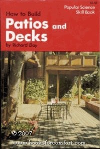 How to Build Patios and Decks (Popular Science Skill Book)