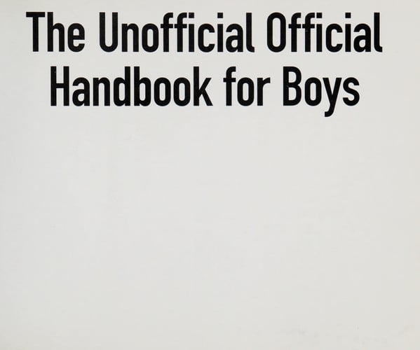 The Unofficial Official Handbook for Boys