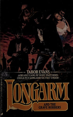 Longarm 155: Grave Rob