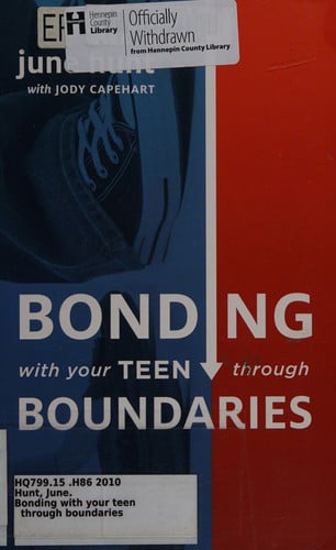 Bonding with Your Teen through Boundaries (Revised Edition)
