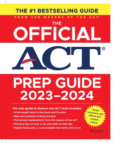 The Official ACT Prep Guide 2023-2024: Book + 8 Practice Tests + 400 Digital Flashcards + Online Course