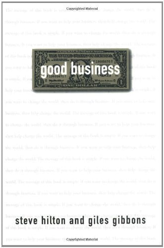 Good Business: Making Money by Making the World Better
