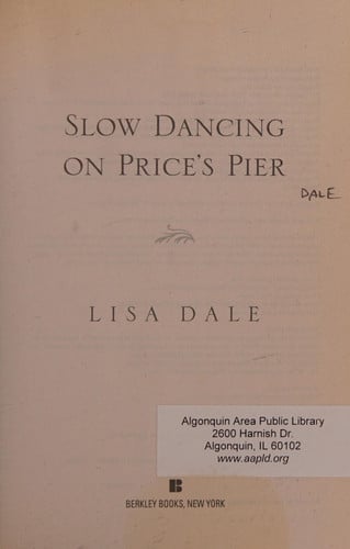 Slow Dancing on Price's Pier: A Novel