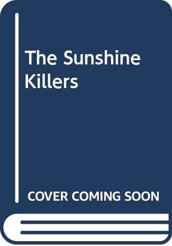 The Sunshine Killers