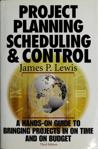 Project Planning, Scheduling & Control, 3rd Edition