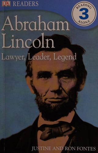 DK Readers L3: Abraham Lincoln: Lawyer, Leader, Legend (DK Readers Level 3)