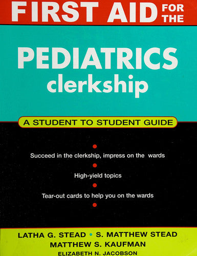 First Aid for the Pediatrics Clerkship