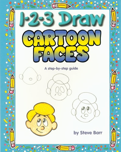 1-2-3 Draw Cartoon Faces