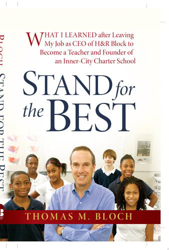 Stand for the Best: What I Learned after Leaving My Job as CEO of H&R Block to Become a Teacher and Founder of an Inner-City Charter School