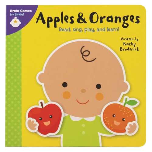 Brain Games for Babies!: Apples and Oranges