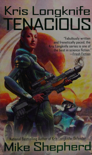 Kris Longknife: Tenacious
