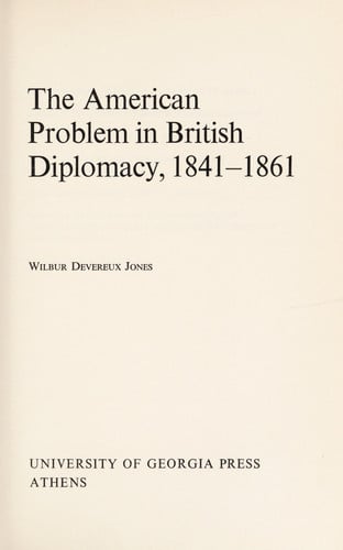 The American Problem in British Diplomacy, 1841–1861