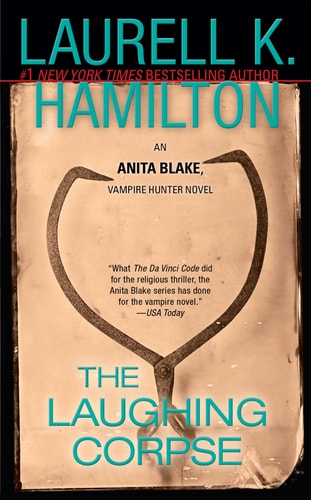 The Laughing Corpse An Anita Blake, Vampire Hunter Novel