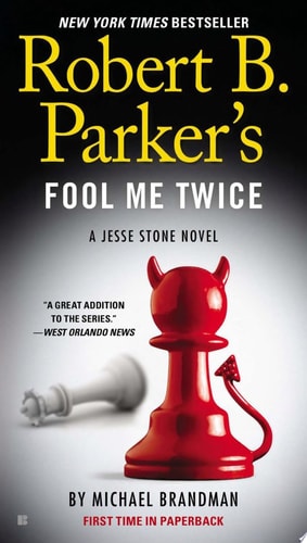 Robert B. Parker's Fool Me Twice (A Jesse Stone Novel)
