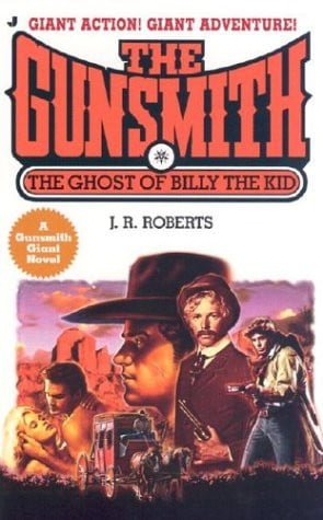 The Ghost of Billy the Kid (The Gunsmith Giant, No. 8)