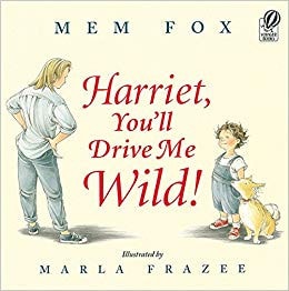Harriet, You'll Drive Me Wild