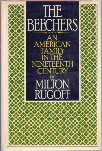 The Beechers: An American Family in the Nineteenth Century