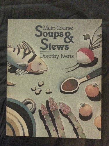 Main-Course Soups and Stews