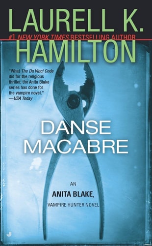 Danse Macabre An Anita Blake, Vampire Hunter Novel